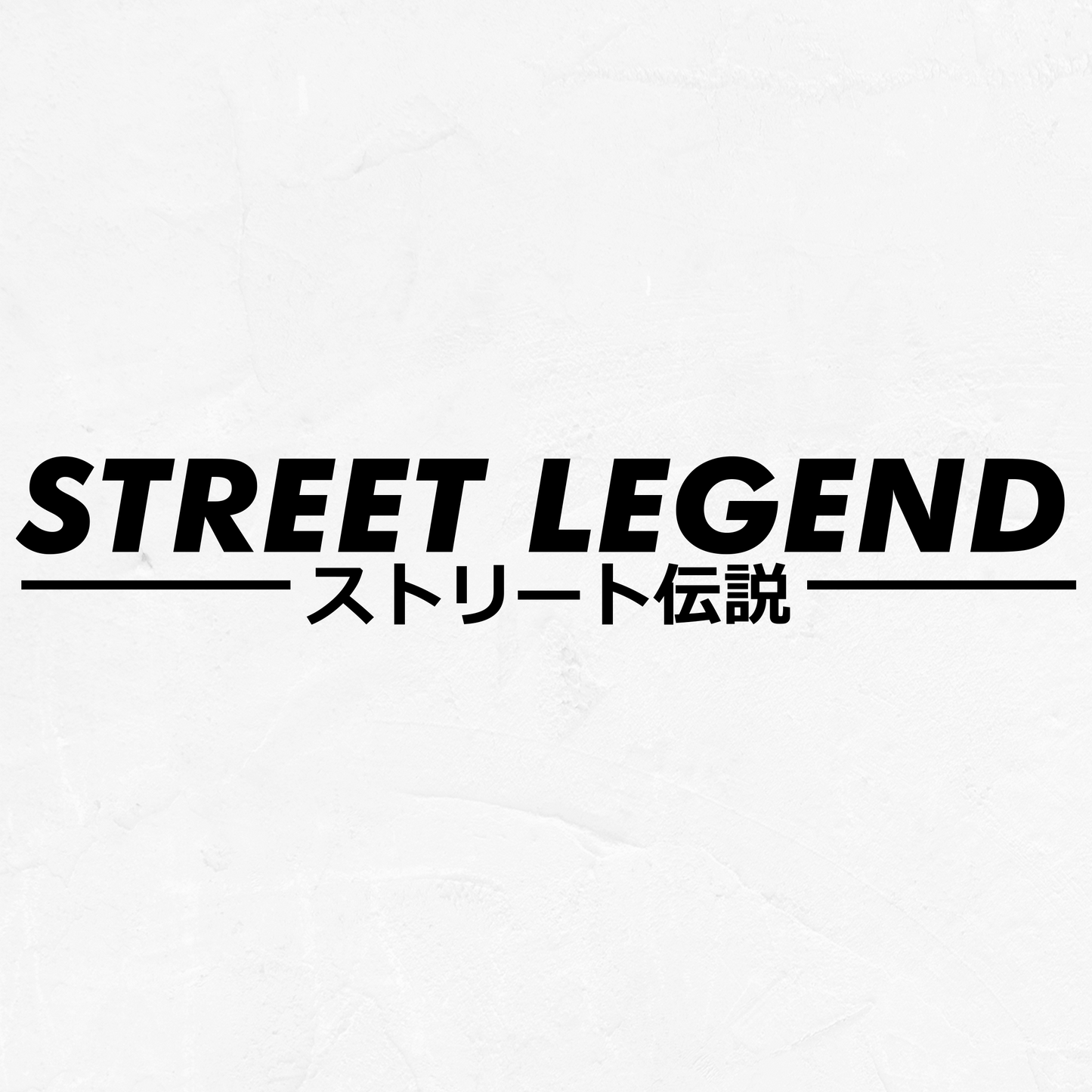 Street Legend - Vinyl Decal