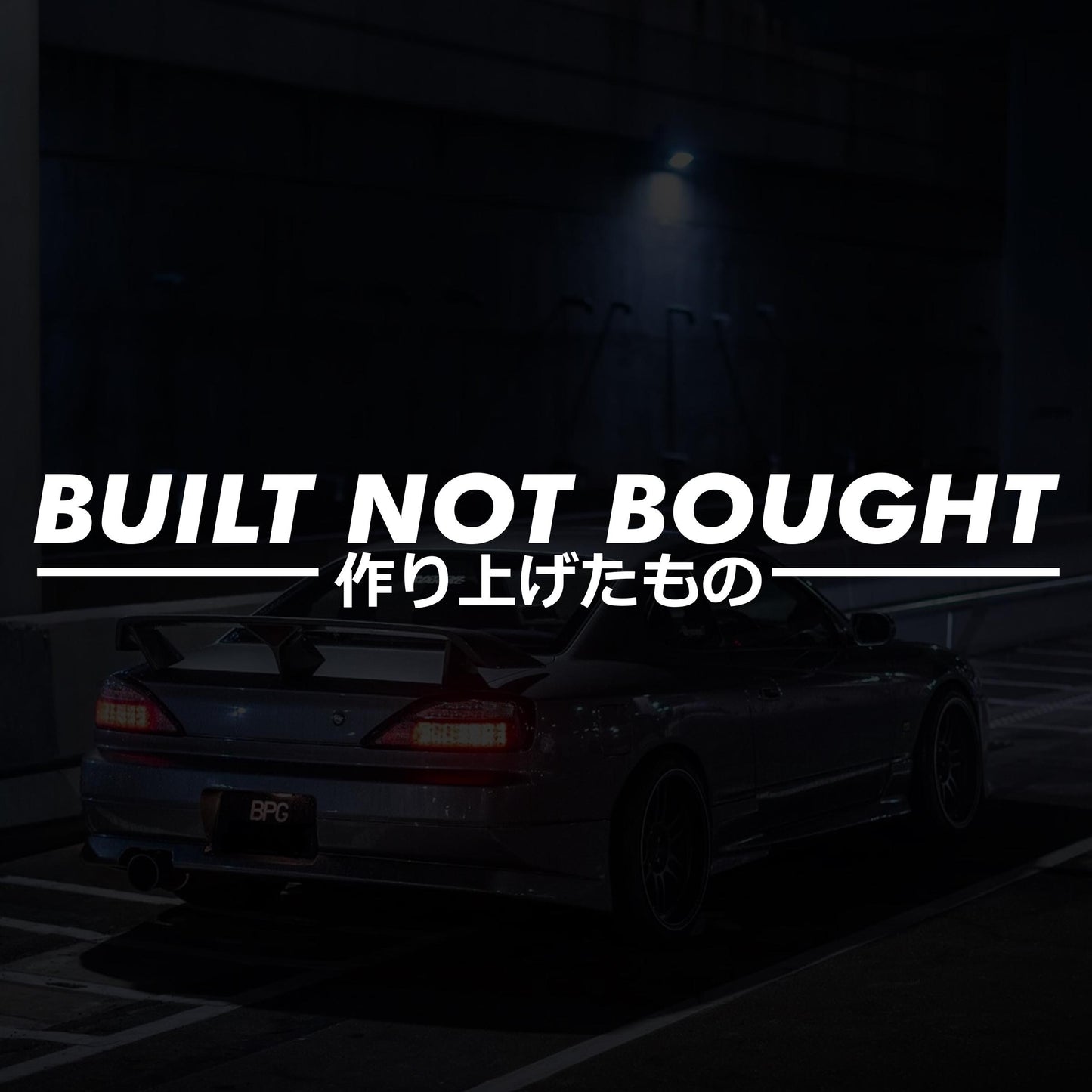 Built Not Bought - Vinyl Decal