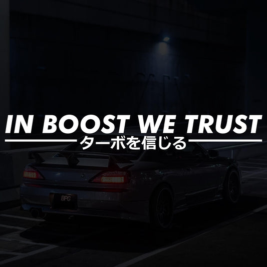 In Boost We Trust - Vinyl Decal